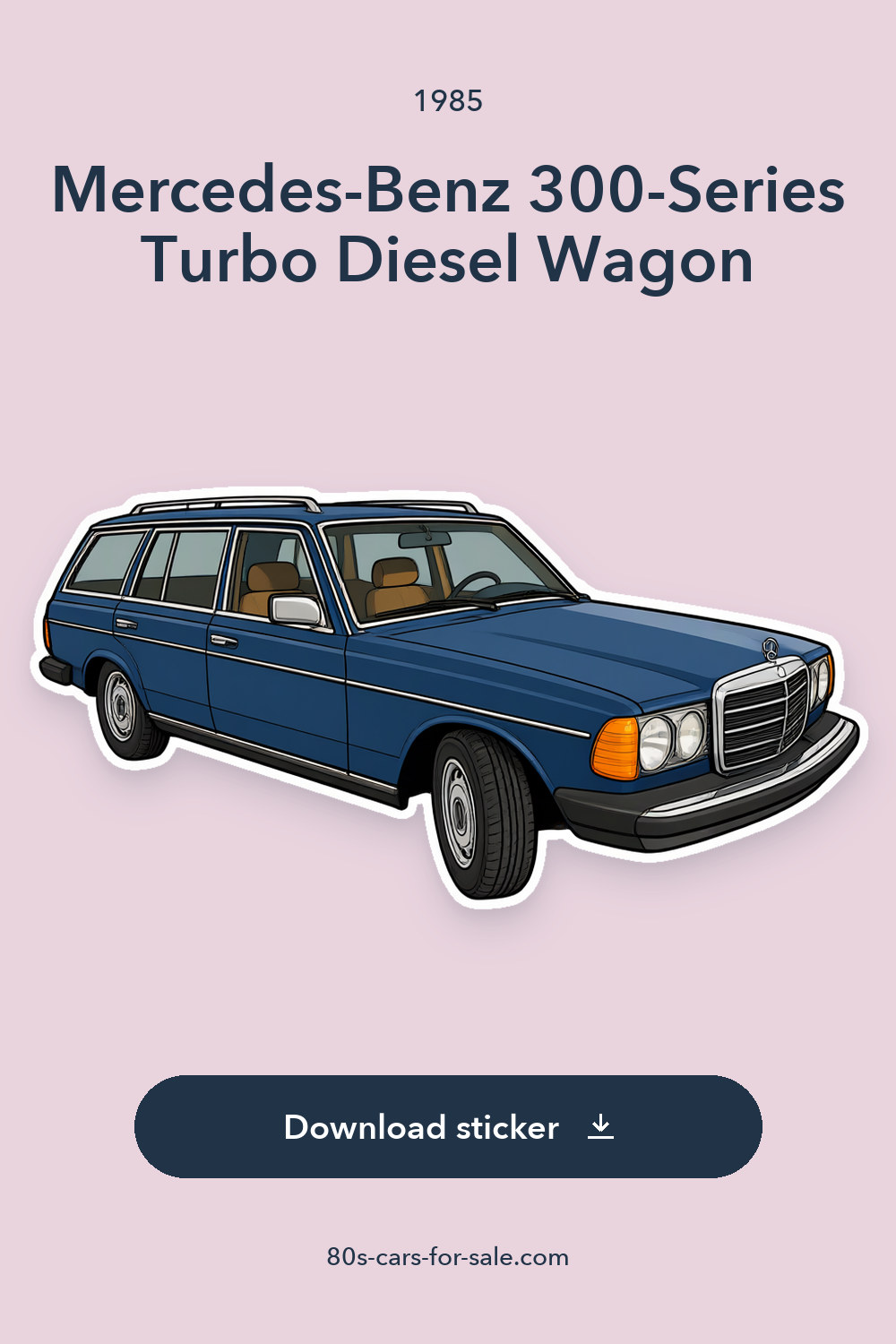 1985 Mercedes-Benz 300-Series Turbo Diesel Wagon sticker preview